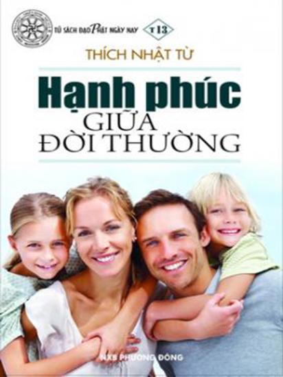 Hạnh Ph&uacute;c Giữa Đời Thường
